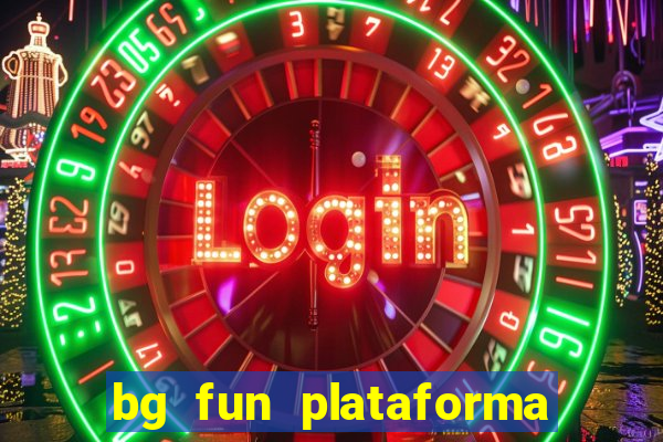 bg fun plataforma de jogos